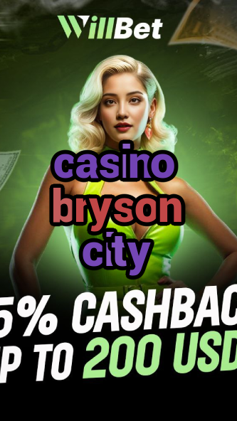 casino bryson city-igamblingorder.com