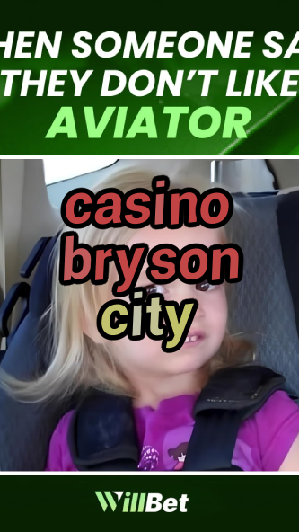 casino bryson city-igamblingorder.com